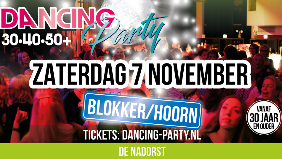 30•40•50+ Dancing Party Blokker/Hoorn